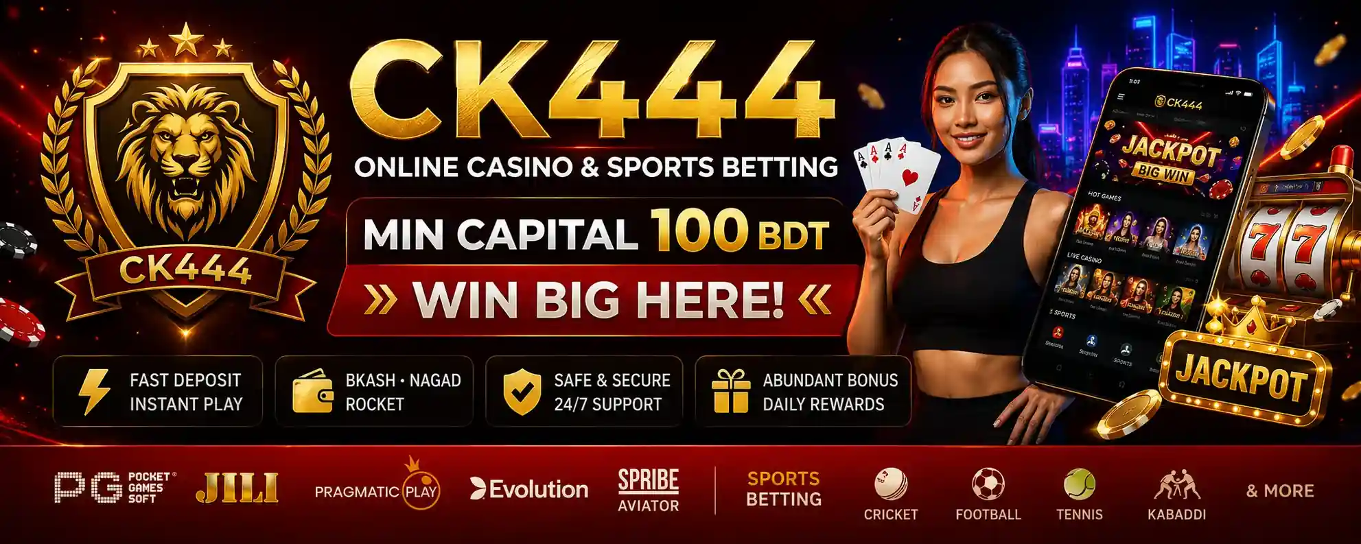 CK444 Bangladesh Online Casino Sports Betting – bKash Nagad Slots
